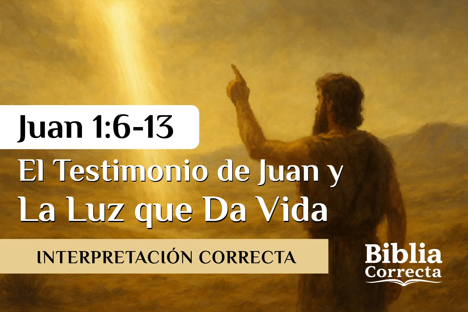 juan-1-6-13-biblia-correcta.webp